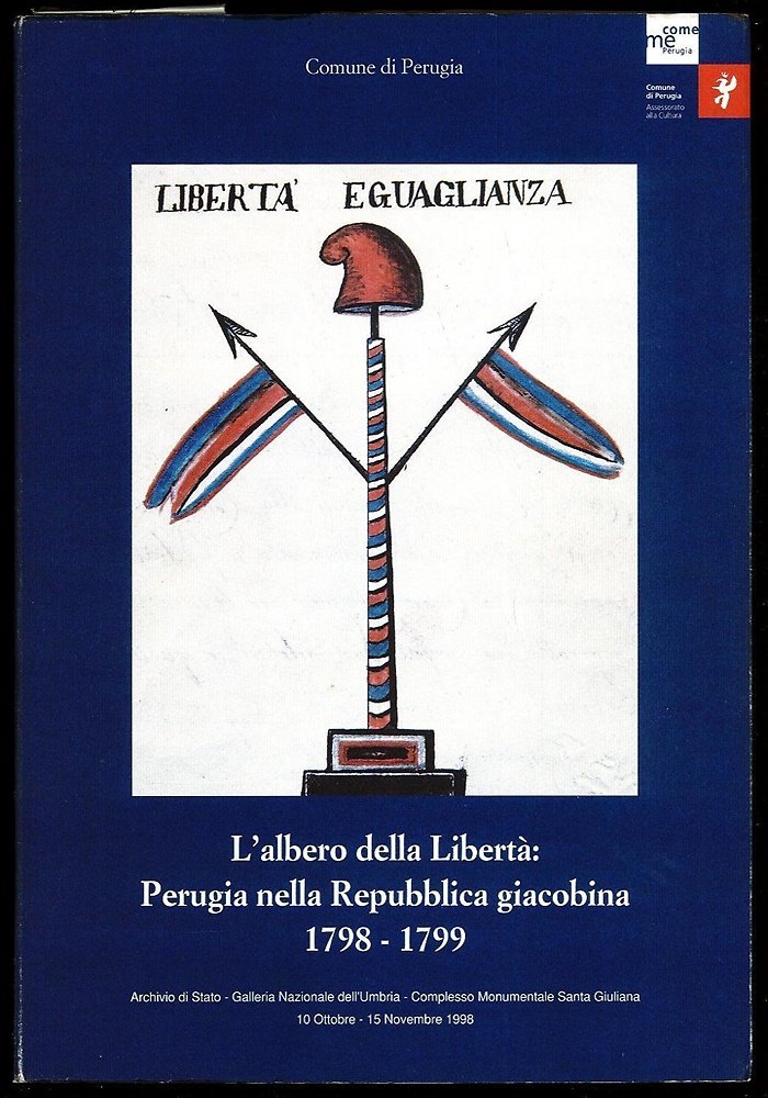 L'albero della Libertà: Perugia nella Repubblica Giacobina 1798-1799. Catalogo d'arte … | Immagine principale