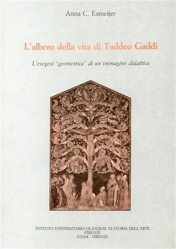 L'Albero della vita di Taddeo Gaddi. L'esegesi geometrica di un'immagine …