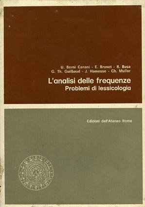 L'analisi delle frequenze. Problemi di lessicologia.