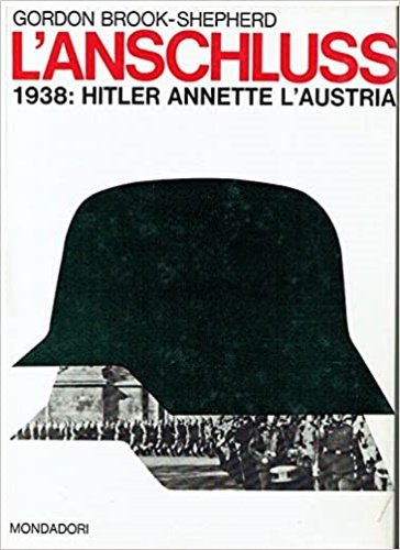 L'anschluss 1938:Hitler annette l'Austria.