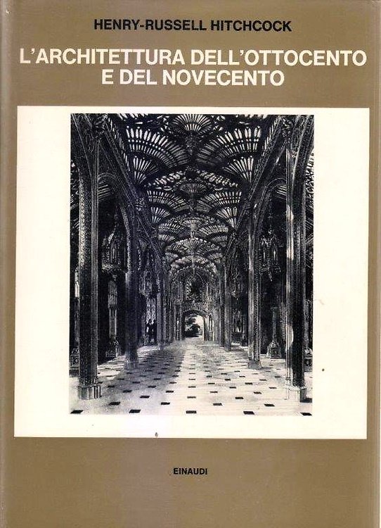 L'Architettura dell'Ottocento e del Novecento.