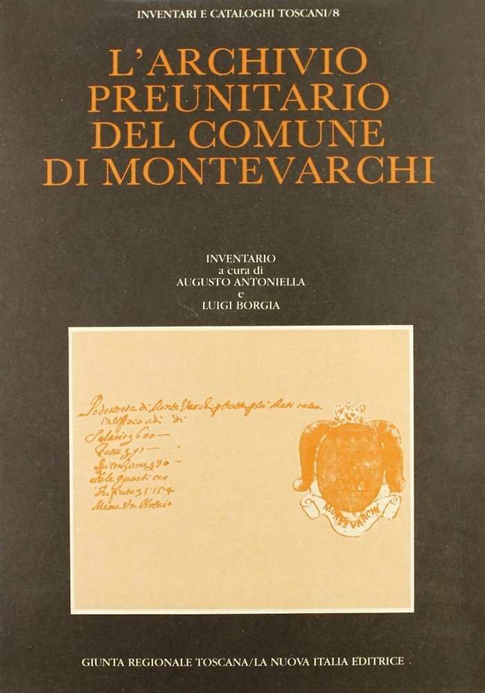 L'Archivio preunitario del comune di Montevarchi.