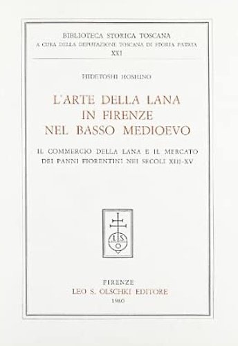 L'Arte della lana in Firenze nel Basso Medioevo. Il commercio …