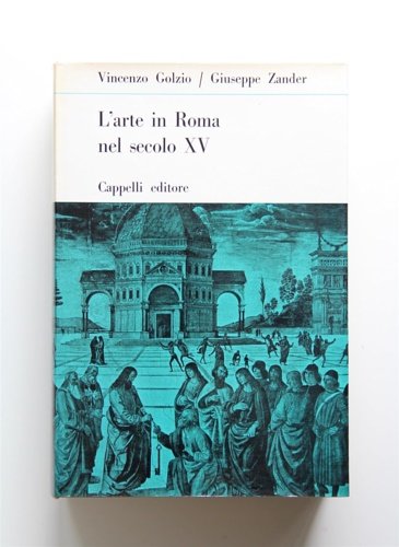 L'Arte in Roma nel secolo XV.