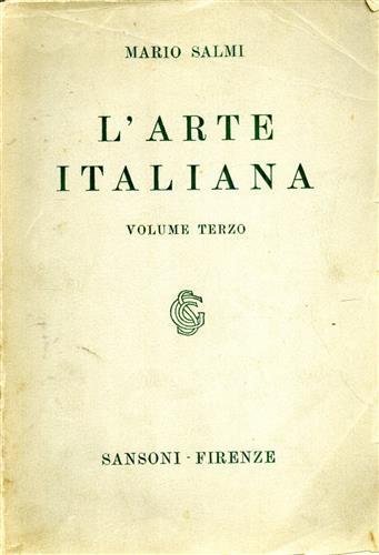 L'Arte Italiana. Vol.III: Dall'Arte del Medio Rinascimento all'Arte Moderna.