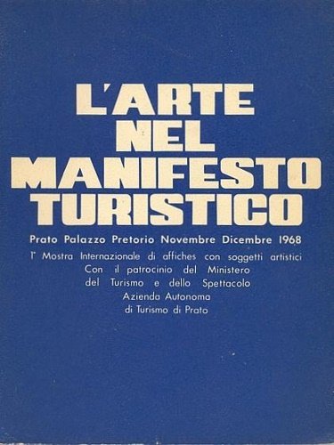 L'arte nel manifesto turistico. Prima Mostra Internazionale di affiches con …