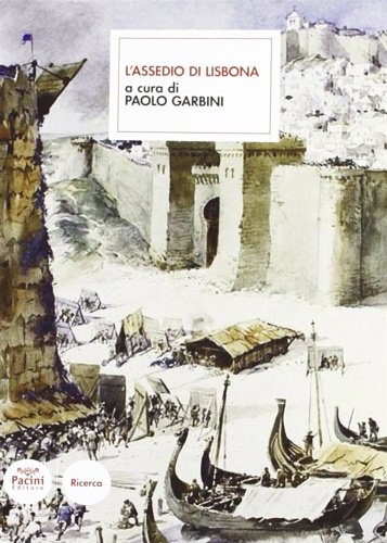 L'assedio di Lisbona (De expugnatione Lysbonensi).