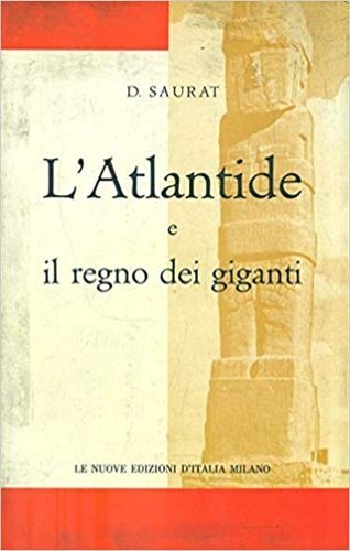 L'Atlantide e il regno dei giganti.