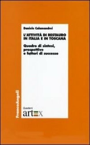 L'attività di restauro in Italia e in Toscana. Quadro di …