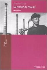 L'autobus di Stalin e altri scritti.