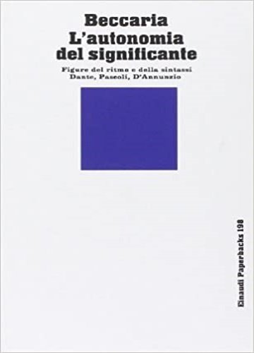 L'autonomia del significante. Figure del ritmo e della sintassi Dante, …