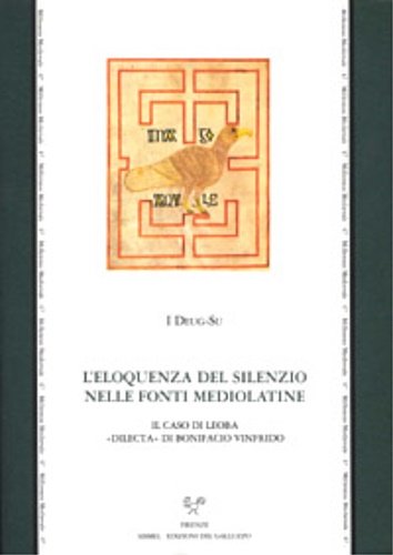 L' eloquenza del silenzio nelle fonti mediolatine. Il caso di …