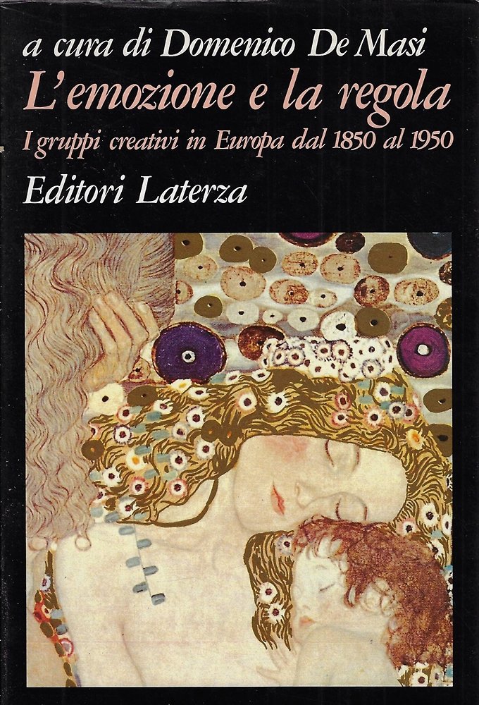 L'Emozione e la Regola, i gruppi creativi in Europa dal …