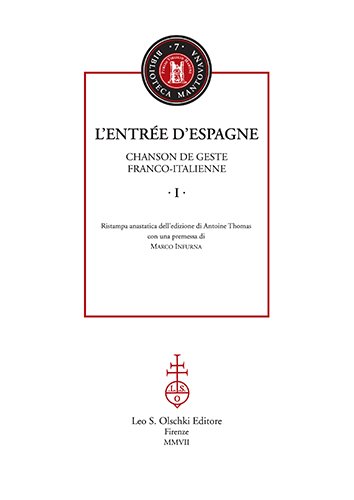 L'Entree d'Espagne. Chanson de geste Franco-Italienne.