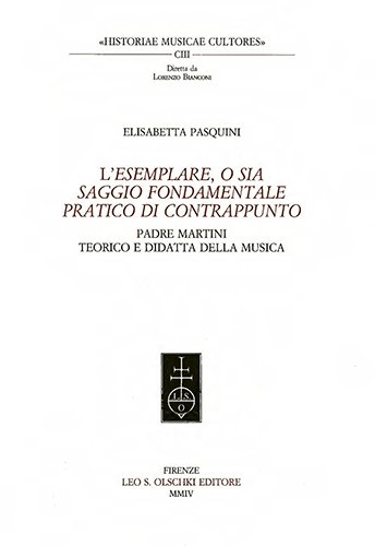 L’«Esemplare, o sia Saggio fondamentale pratico di contrappunto». Padre Martini …