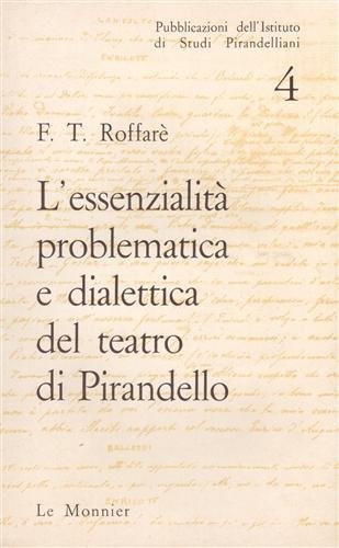 L'essenzialità problematica e dialettica del teatro di Pirandello.