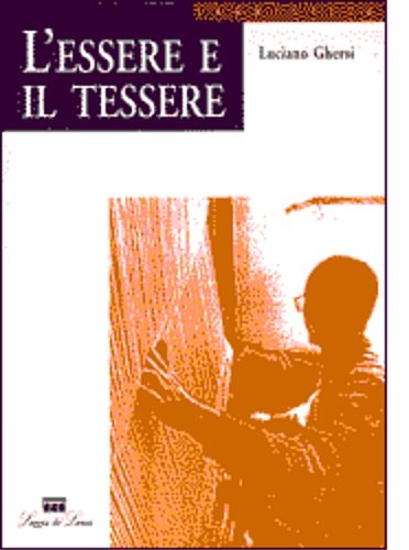 L'essere e il tessere.