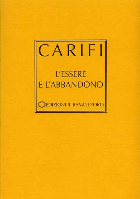 L'essere e l'abbandono.