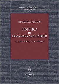 L'estetica di Ermanno Migliorini. La militanza e la misura.