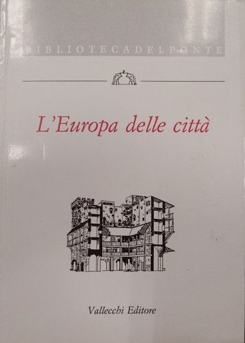 L'Europa delle città. Scritti di Roger Absalom, Ash Amim, Piero … | Immagine principale