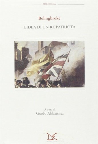L'idea di un re patriota.