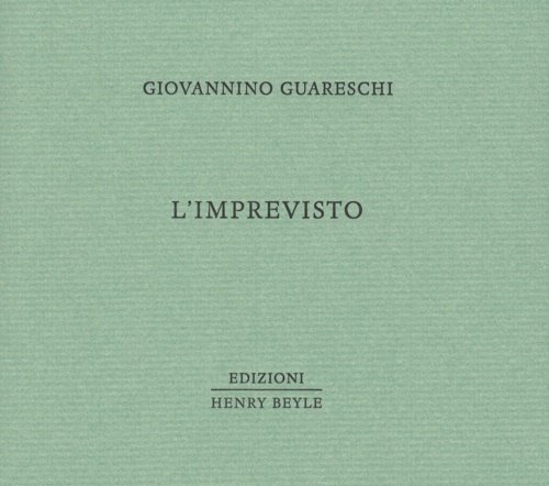 L'imprevisto.