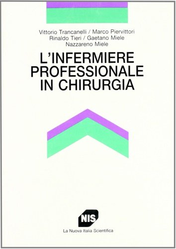 L'infermiere professionale in chirurgia.