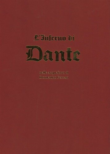 L'Inferno di Dante nelle acqueforti di Domenico Ferrari. Programma iconografico di Ettore Lombardo.