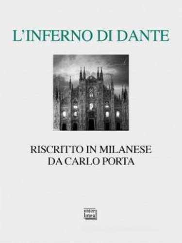 L' Inferno di Dante riscritto in milanese.
