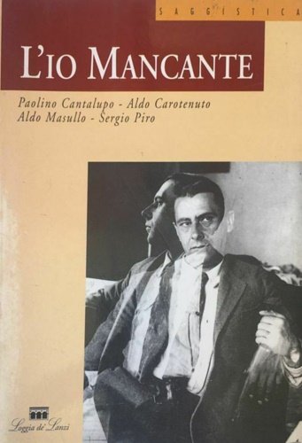 L'io mancante. Il fantasma dell'identità fra erotismo e potere.