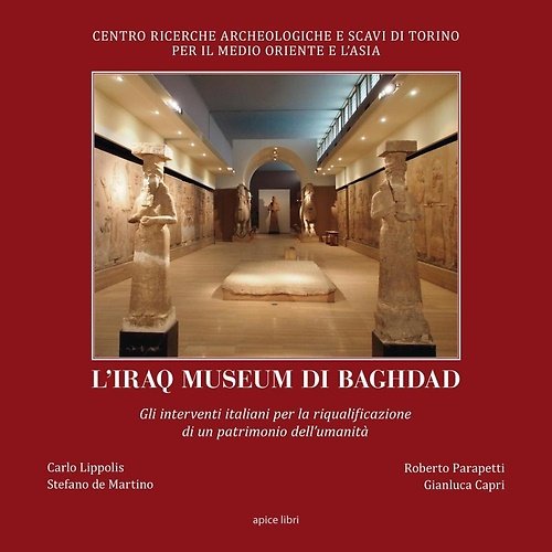 L'Iraq museum di Baghdad. Gli interventi italiani per la riqualificazione …