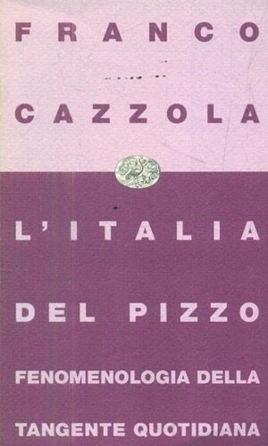 L'Italia del pizzo. Fenomenologia della tangente quotidiana. | Immagine Gallery 2