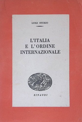 L'Italia e l'ordine internazionale.
