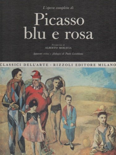L'opera completa Picasso. Blu e rosa.