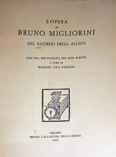 L'opera di Bruno Migliorini nel ricordo degli allievi. | Immagine principale