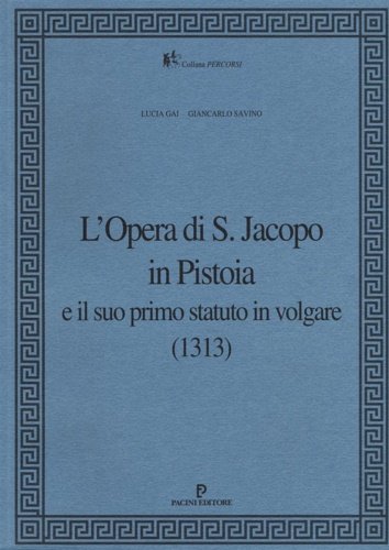 L'Opera di S.Jacopo in Pistoia e il suo primo statuto … | Immagine principale