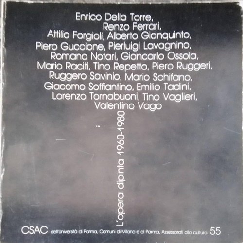 L' opera dipinta 1960-1980. Introduzione di Arturo Carlo Quintavalle. Presentazione di Guido Aghina. Numerose ill. a colori (opere di Enrico Della Torre, Renzo Ferrari, Attilio Forgioli, Alberto Gianquinto, Piero Guccione, Pierluigi Lavagnino, Romano Notari, Giancarlo Ossola, Mario Raciti, Tino Repetto, Piero Ruggeri, Ruggero Savinio, Mario Schifano, Giacomo Soffiantino, Emilio Tadini, Lorenzo Tornabuoni, Tino Vaglieri, Valentino Vago). Breve biografia, elenco mostre personali e collettive, indicazioni bibliografiche
