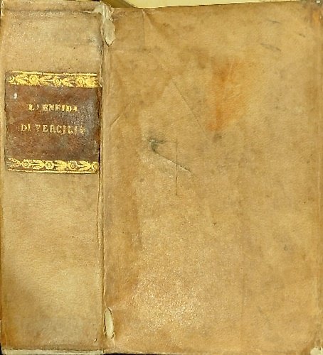 L'opere di Vergilio cioè la Bucolica, Georgica & Eneida nuovamente da diversi eccellentissimi auttori tradotte in versi sciolti.