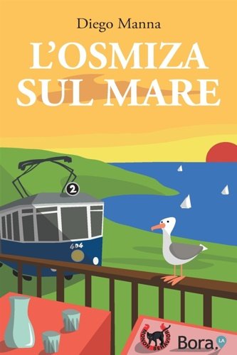 L'osmiza sul mare.