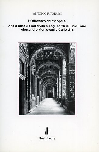 L'Ottocento da riscoprire. Arte e restauro nella vita e negli …