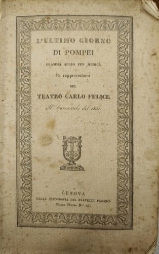 L'ultimo giorno di Pompei. Dramma serio per musica da rappresentarsi …