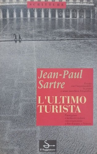 L'ultimo turista. Frammenti.