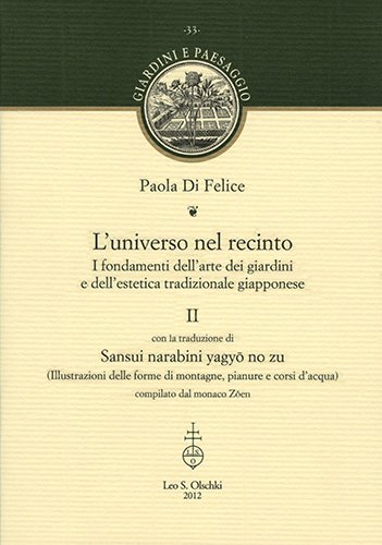 L'universo nel recinto. I fondamenti dell'arte dei giardini e dell'estetica …