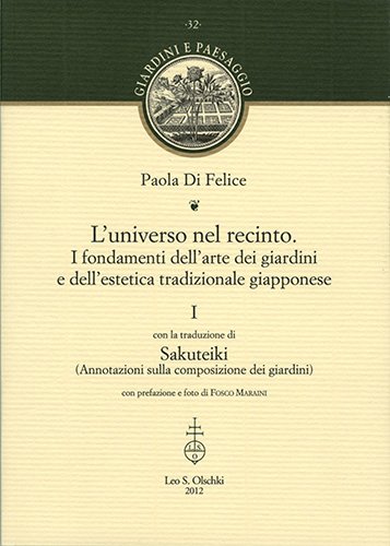 L' universo nel recinto. I fondamenti dell'arte dei giardini e …