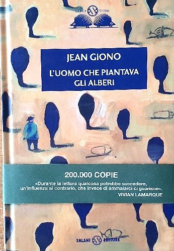 L'uomo che piantava gli alberi.