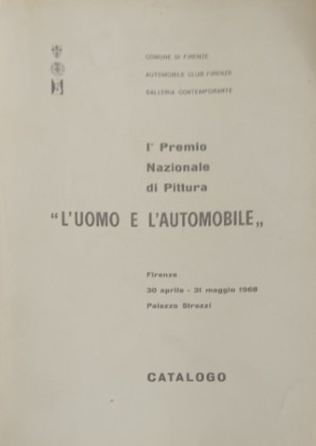 L'uomo e l'automobile. Primo Premio Nazionale di Pittura.