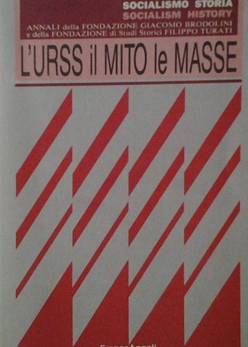 L'Urss il mito le masse.