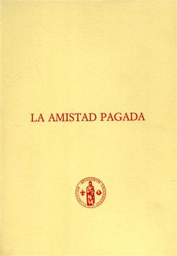La amistad pagada.