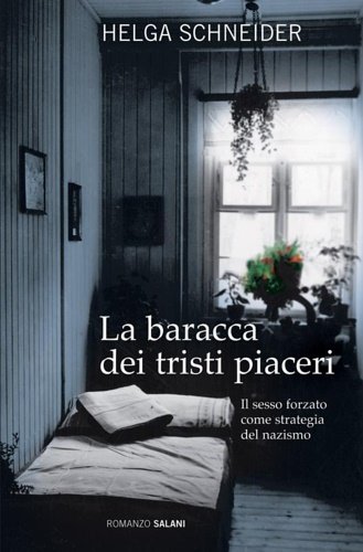 La baracca dei tristi piaceri.