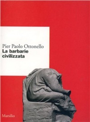 La barbarie civilizzata.